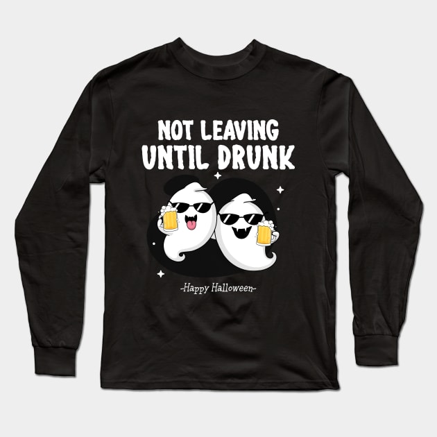 Not leaving until drunk Long Sleeve T-Shirt by Didier97